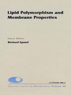 cover image of Lipid Polymorphism and Membrane Properties